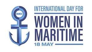 International Day for Women in Maritime: Thursday May 18